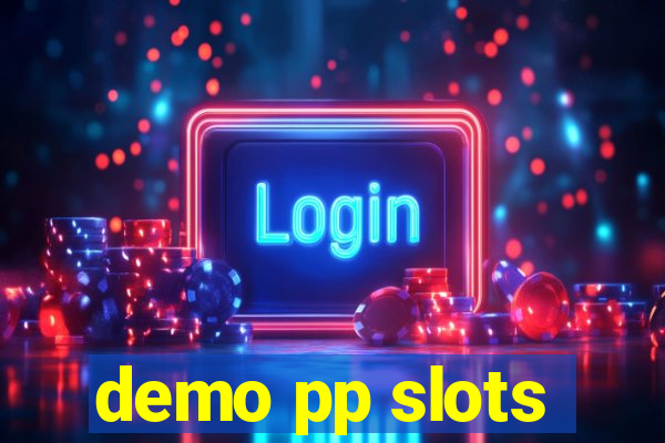 demo pp slots